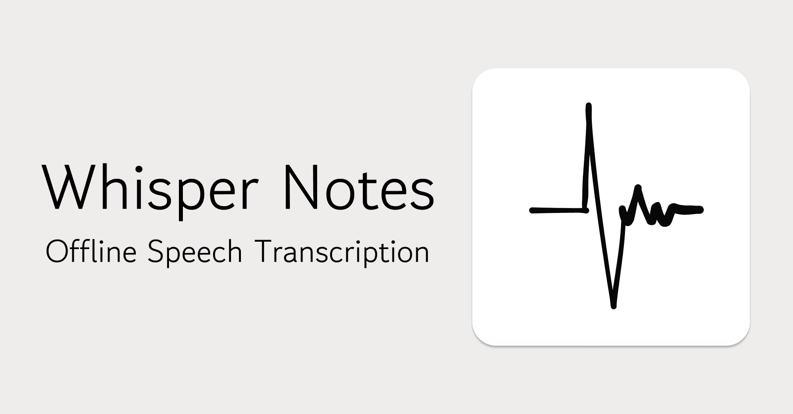 Whisper Notes offline speech to text interface