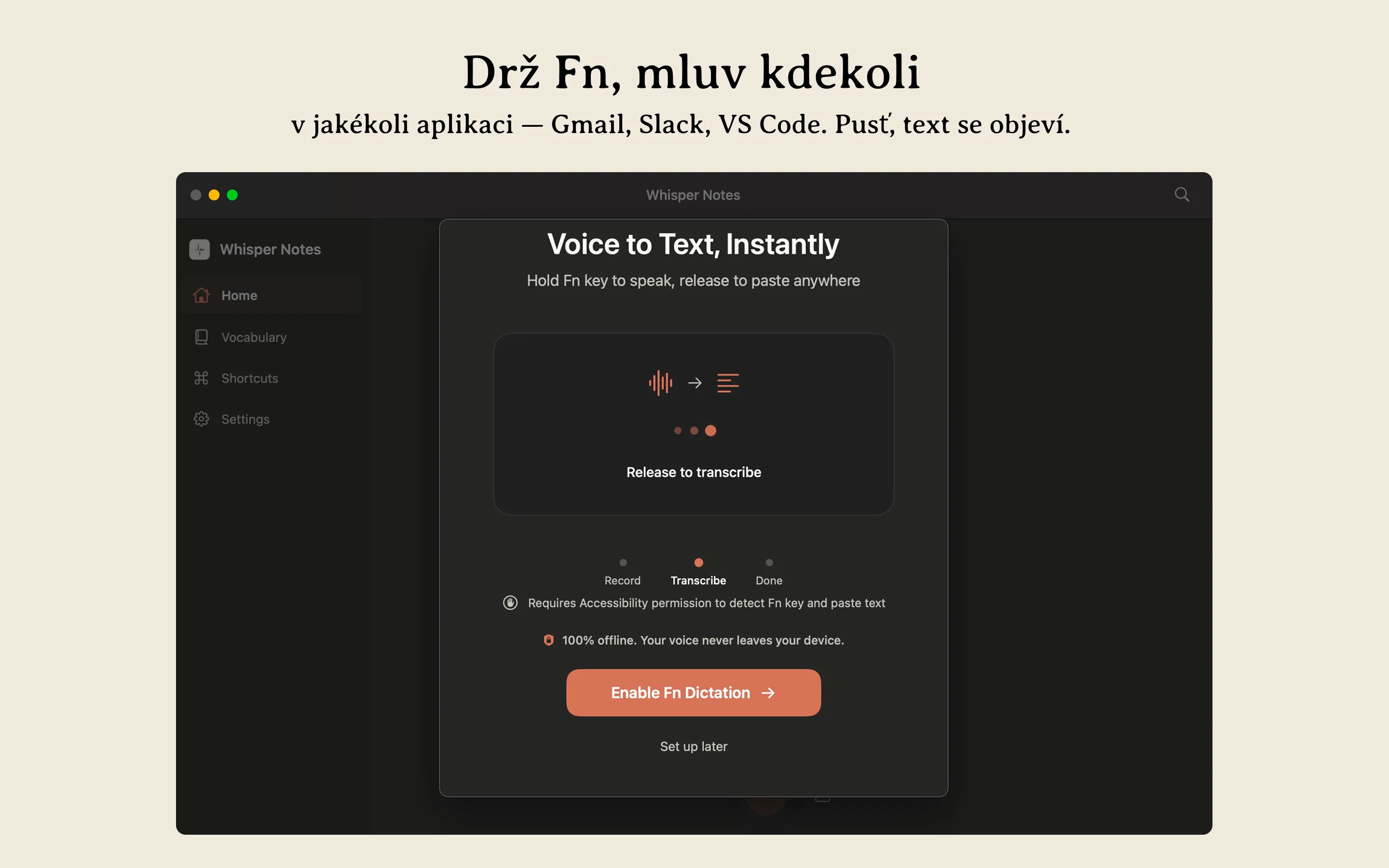 Whisper Notes Mac offline hlasové psaní — podržte Fn pro diktování v jakékoli aplikaci